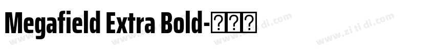 Megafield Extra Bold字体转换